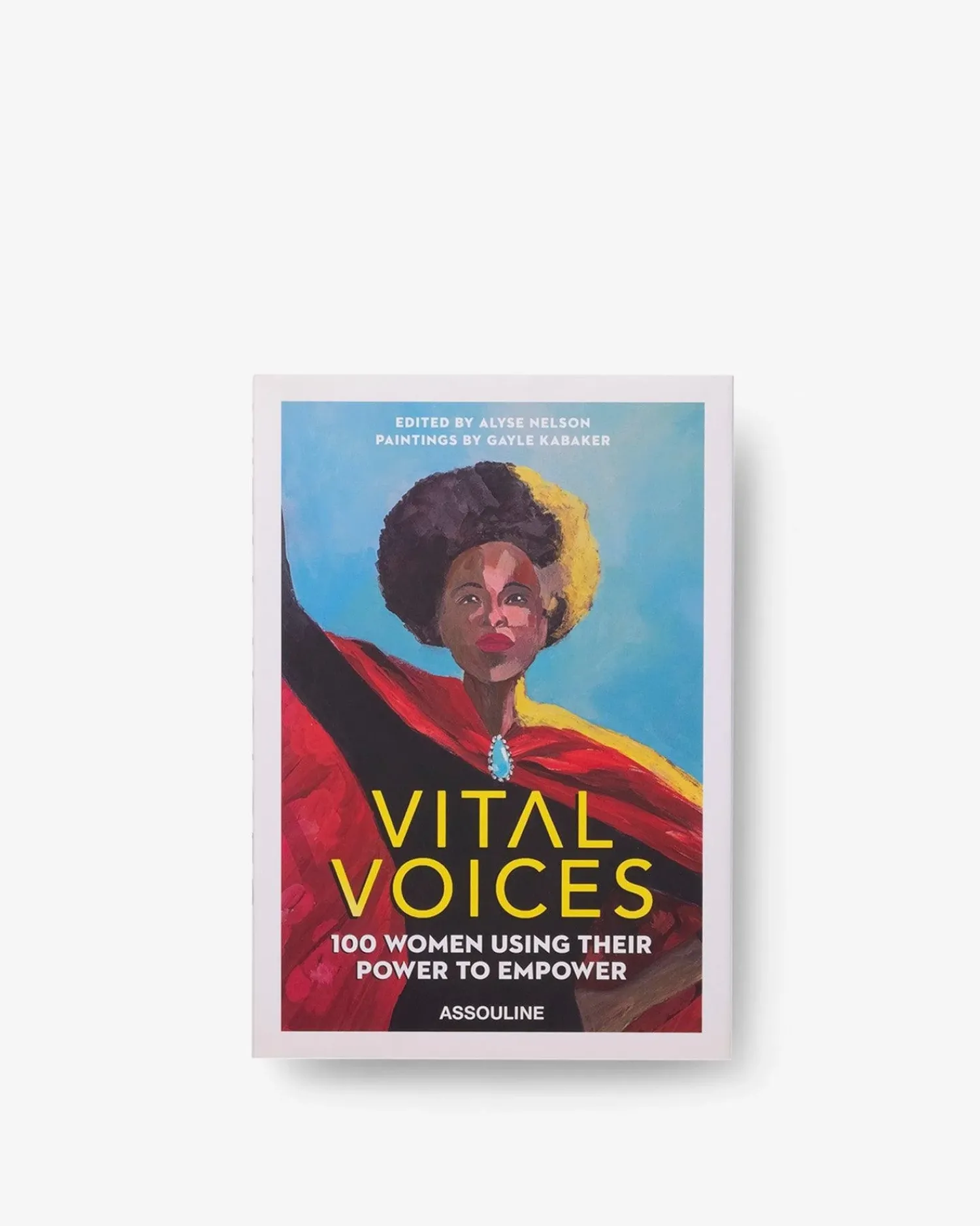 Vital Voices: 100 Women Using Their Power to Empower^ASSOULINE New